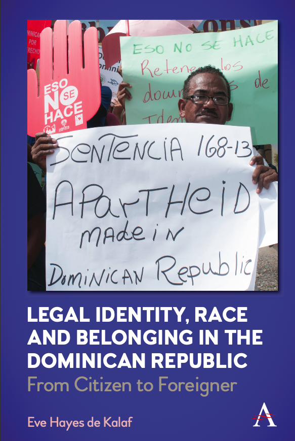 Legal Identity, Race and Belonging in the Dominican Republic: From Citizen to Foreigner